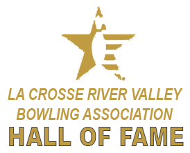 La Crosse River Valley Bowling Assocation Hall of Fame 